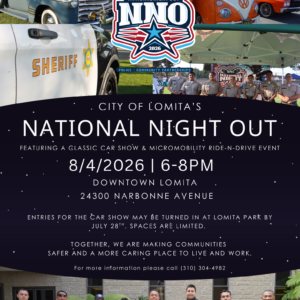 Event flyer for City of Lomita’s National Night Out on August 4, 2026, from 6:00 PM to 8:00 PM in Downtown Lomita at 24300 Narbonne Avenue. The flyer features a collage of classic cars, a sheriff's vehicle, and local law enforcement and community officers. It highlights a Classic Car Show and Micromobility Ride-N-Drive event. Text states that car show entries are due at Lomita Park by July 28th and spaces are limited. For more information, call (310) 304-4982.