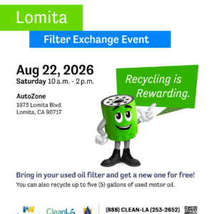 Promotional flyer for a Filter Exchange Event in Lomita, CA, on Saturday, August 22, 2026, from 10 a.m. to 2 p.m. at AutoZone. Bring a used oil filter to get a new one for free (up to a $15 value, limit 1 per household). Sponsored by CalRecycle, LA County Public Works, and CleanLA.