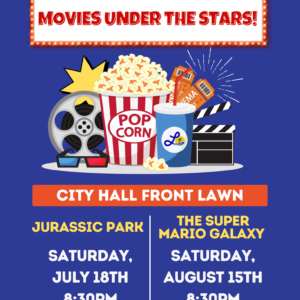 "Movies Under the Stars" presented by the City of Lomita on the City Hall Front Lawn. Shows dates for Jurassic Park on July 18th and The Super Mario Galaxy on August 15th.
