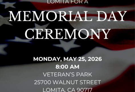 Flyer advertising Lomita's Memorial Day Ceremony on Monday, May 25, at 8 a.m. at Veteran's Park