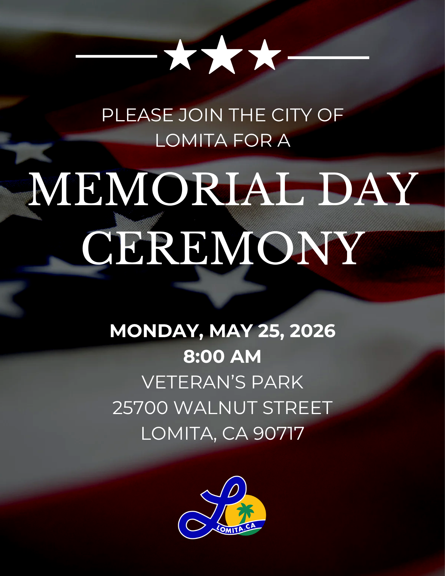 Flyer advertising Lomita's Memorial Day Ceremony on Monday, May 25, at 8 a.m. at Veteran's Park