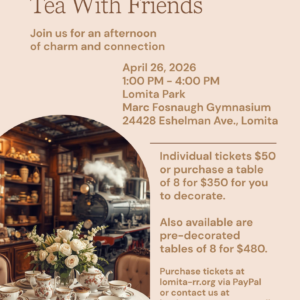 Lomita Tea With Friends Flyer. April 26 at 4 p.m.